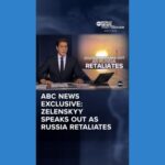WATCH:  Zelenskyy speaks out in ABC News exclusive as Russia retaliates